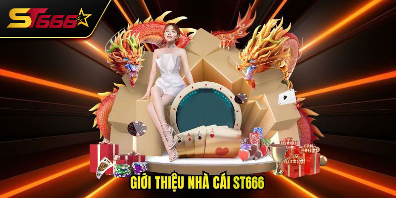 Giới thiệu nhà cái ST666
